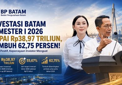Realisasi Investasi Semester I 2026 Tembus Rp 38,97 Triliun, BP Batam: Kepastian dan Kemudahan Berusaha Jadi Faktor Penting Gaet Investor