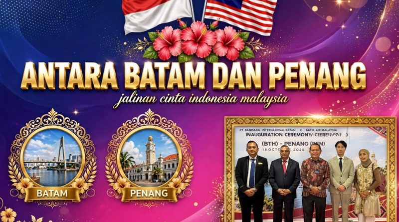 BATAM MEMBUKA LANGIT: DARI PENANG MENUJU PUSAT KONEKTIVITAS PARIWISATA REGIONAL