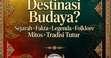 MENYIASATI DESTINASI PARIWISATA: MERAWAT SEJARAH, MENGHIDUPKAN CERITA DARI MULUT KE MULUT