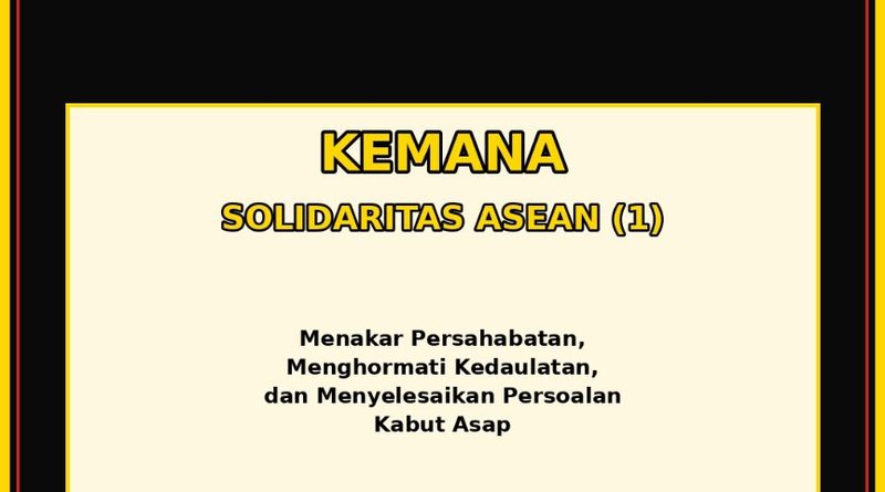 KEMANA SOLIDARITAS ASEAN (1)