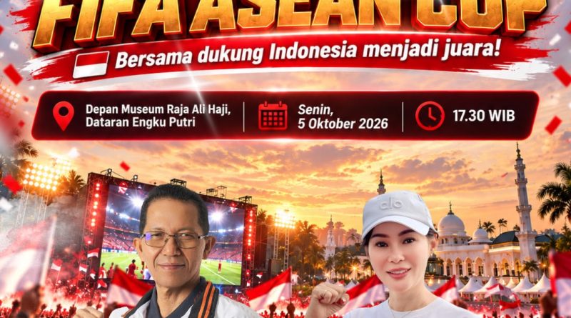 Final FIFA ASEAN Cup 2026 Indonesia Vs Thailand, Amsakar-Li Claudia Undang Warga Nobar di Engku Putri