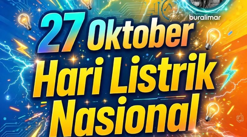 MENGEJAR CAHAYA DI BALIK BAYANG-BAYANG ZONA NYAMAN: REFLEKSI SATIR HARI LISTRIK NASIONAL 27 OKTOBER